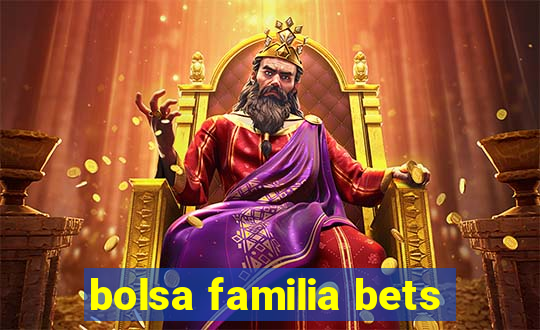 bolsa familia bets